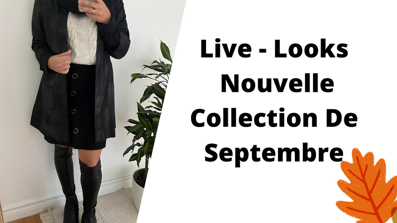 Live - Looks avec la nouvelle collection de septembre